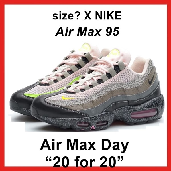 size? X ナイキ Air Max 95 偽物 Air Max Day (2020) 20 for 20 CW5378001